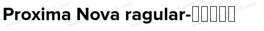 Proxima Nova ragular字体转换